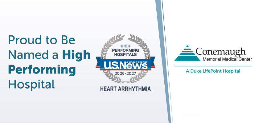 Proud to be Named a High Performing Hospital - US News 2026-2027 Heart Arrhythmia - Conemaugh Memorial Medical Center