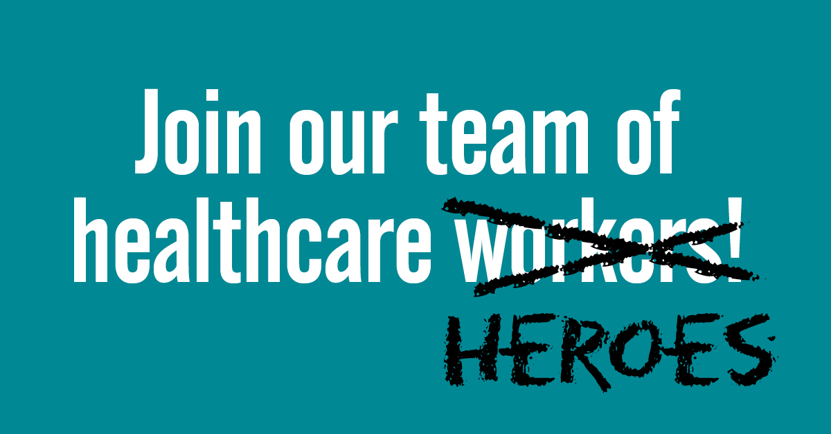 Join our team of healthcare heroes